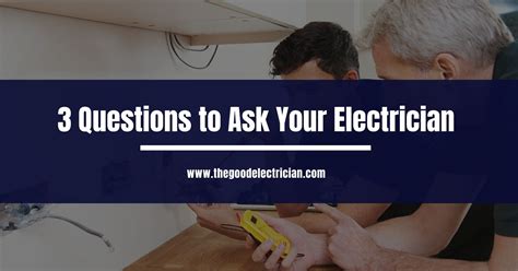 questions to ask an electrician.